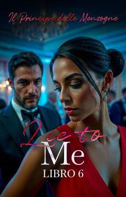 Lie to Me Libro 6: Il Principe delle Menzogne
