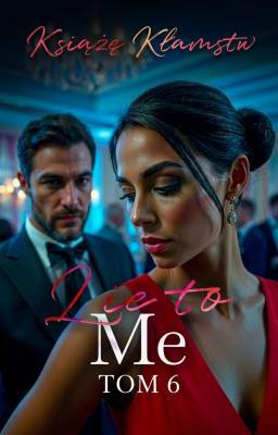 Cover image for Lie to Me Tom 6: Książę Kłamstw