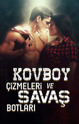 Kovboy Çizmeleri ve Savaş Botları
