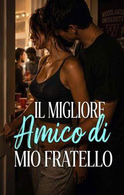 Il migliore amico di mio fratello