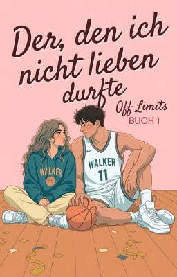 Off Limits 1: Der, den ich nicht lieben durfte
