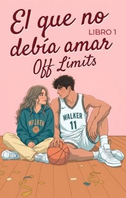 Cover image for Off Limits 1: El que no debía amar