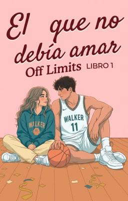 Off Limits 1: El que no debía amar