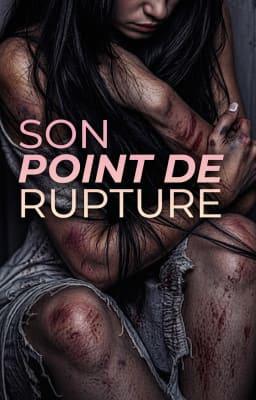 Son point de rupture