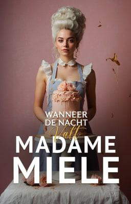 Wanneer de nacht valt: Madame Miele