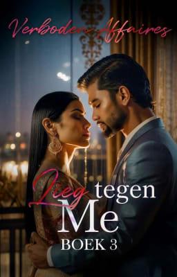 Cover image for Lieg tegen me Boek 3: Verboden affaires