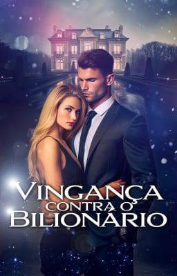 Vingança contra o Bilionário