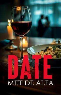 De erfgenaam van de alfa: Date met de alfa