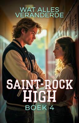 Cover image for Saint-Rock High Boek 4: Wat alles veranderde