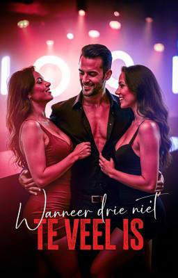Erotische One-Shot: Wanneer drie niet te veel is