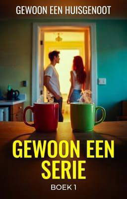 Gewoon een serie Boek 1: Gewoon een huisgenoot