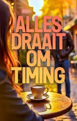 Alles Draait om Timing