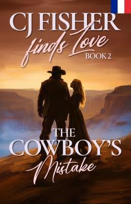 Cover image for CJ Fisher Finds Love Tome 2 : L'Erreur du Cowboy