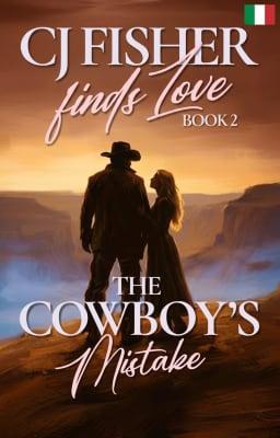 Cover image for CJ Fisher Finds Love Libro 2: L'Errore del Cowboy