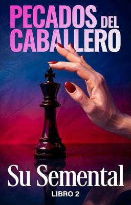 Cover image for Pecados del Caballero Libro 2: Su Semental