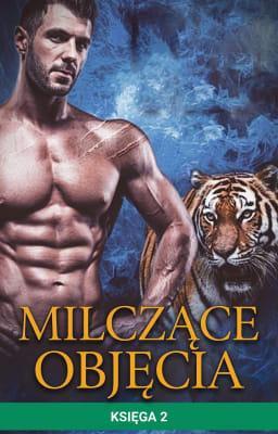 Cover image for Milczące objęcia: Księga 2
