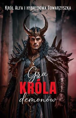 Cover image for Król Alfa i hybrydowa towarzyszka: Gra króla demonów