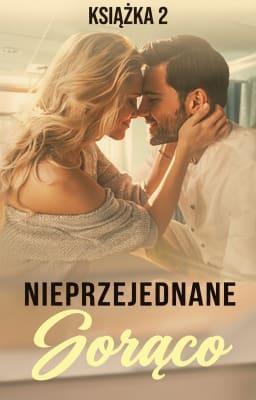 Cover image for Nieprzejednane gorąco Książka 2