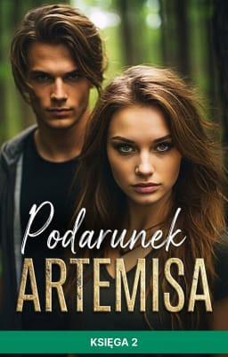 Cover image for Podarunek Artemisa Księga 2