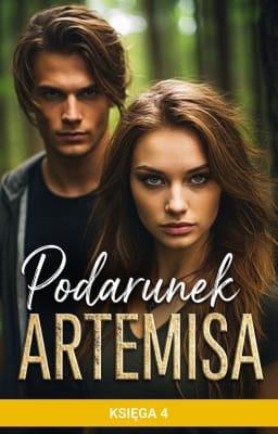 Cover image for Podarunek Artemisa Księga 4