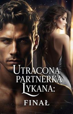 Cover image for Utracona partnerka lykana: Finał