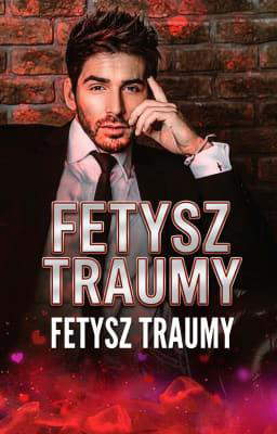 Fetysz traumy