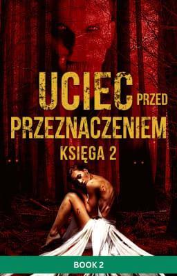 Cover image for Uciec przed przeznaczeniem Księga 2