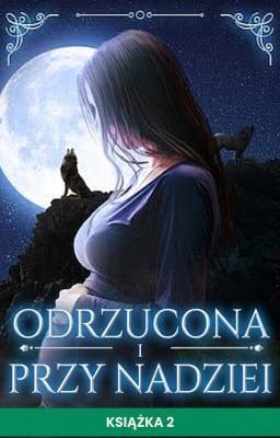 Cover image for Odrzucona i przy nadziei Książka 2