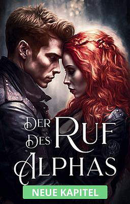 Der Ruf des Alphas