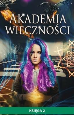 Cover image for Akademia Wieczności Księga 2