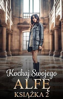 Cover image for Kochaj swojego alfę Książka 2