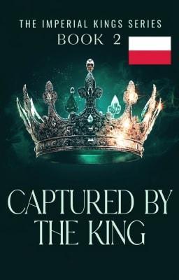 Cover image for Królowie imperium 2: Pojmana przez króla