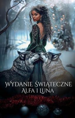 Cover image for Alfa i luna: Wydanie świąteczne