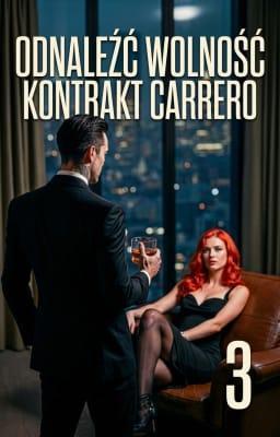 Cover image for Kontrakt Carrero 3. Odnaleźć wolność