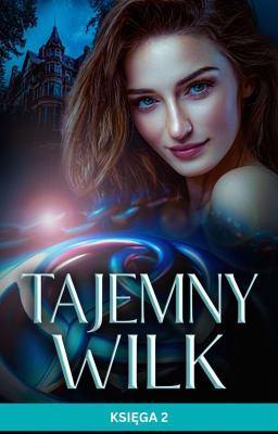 Cover image for Tajemny wilk: Księga 2