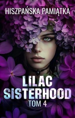 Cover image for LILAC Sisterhood 4: Hiszpańska pamiątka