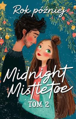 Cover image for Midnight Mistletoe Tom 2: Rok później