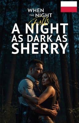 Cover image for Gdy zapadnie noc. Noc ciemna jak sherry