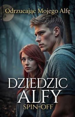 Cover image for Dziedzic alfy Spin-off: Odrzucając mojego alfę