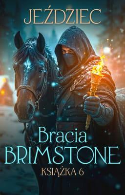 Cover image for Bracia Brimstone Książka 6: Jeździec