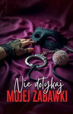 Femdom one-shot: Nie dotykaj mojej zabawki