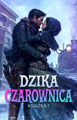 Dzika Czarownica Książka 1: Dzika Czarownica