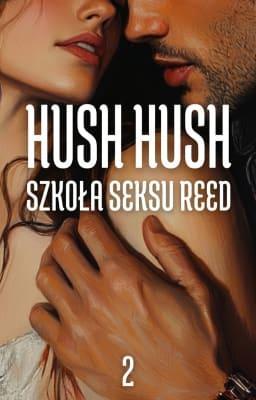 Cover image for Szkoła seksu Reed 2: Hush Hush