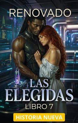 Las Elegidas 7: Renovado