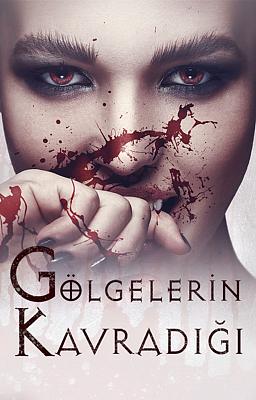 Gölgelerin Kavradığı