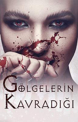 Gölgelerin Kavradığı