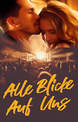 Alle Blicke Auf Uns