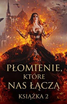 Cover image for Płomienie, które nas łączą Książka 2