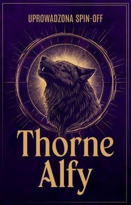 Cover image for Uprowadzona Spin-off: Thorne Alfy