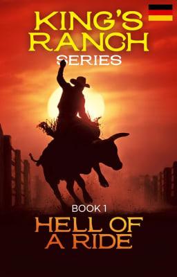 King's Ranch Serie Buch 1: Ein Höllenritt
